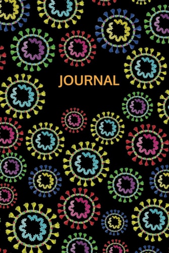 Journal Coronavirus Arts | Journal Notebook | 6''x9'' Black Matte Covers | 0. 2''x0. 2'' Dot Grid | 120-Numbered Cream Pages (60 Sheets)