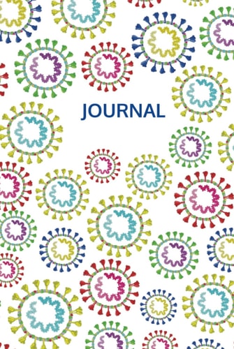 Journal Coronavirus Arts | Journal Notebook | 6''x9'' White Matte Covers | 0. 2''x0. 2'' Dot Grid | 120-Numbered Cream Pages (60 Sheets)