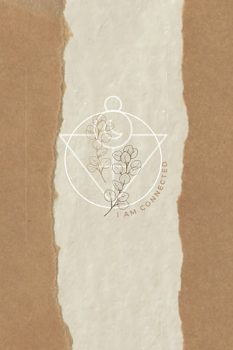 I am Connected - Spiritual Affirmations Notebook Journal: - Plain Lined notebook interior 120 pages for daily affirmations and mindfulness