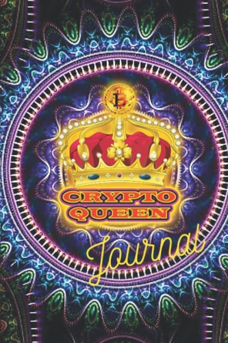 Crypto Trading Journal: Crypto Journal Book, "Crypto Queen", Journal for Writing, College Ruled Size 7.5 x 9.25", 200 Pages