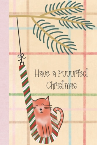 Have A Puuurfect Christmas: A Cute Cat and Candy Cane Christmas Notebook
