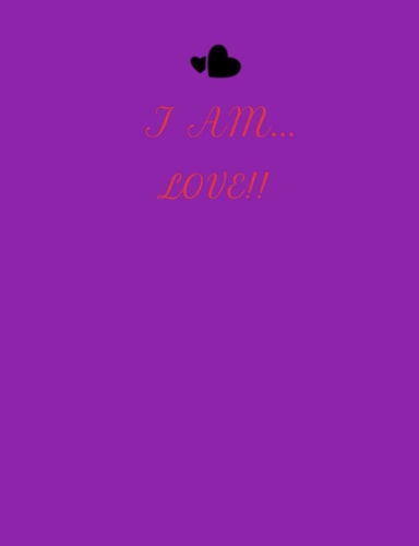 I AM LOVE