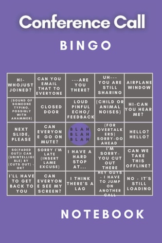 Conference Call Bingo Notebook: Lined Notebook | Funny Work From Home Meeting Journal For Coworkers Gifts