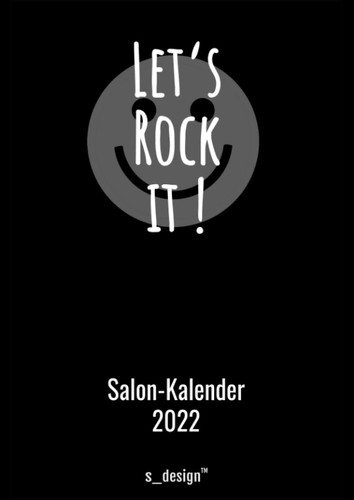 Salon-Planer / Friseur Salon Termin-Kalender 2022 für Friseure & Friseuse: Detaillierter DIN A4 Tages-Planer / Termin-Buch von 7:00 bis 21:00 Uhr, 4 Termine / Std. für Kunden-Termine (German Edition)