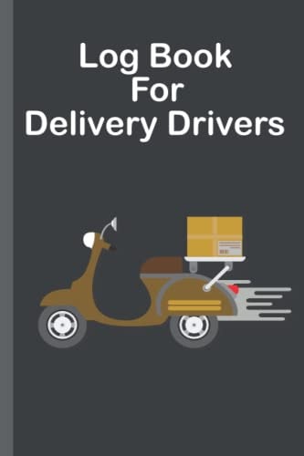 Log Book for Delivery Drivers Log Book Notebook Mileage and Time, Tips, Gift for Delivery