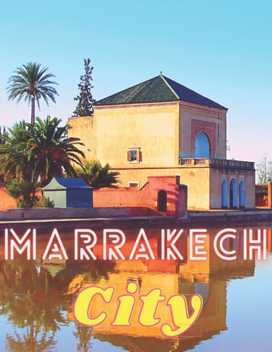 Marrakech notebook: Morocco Gift/Morocco Travel Journal/Marrakech city notebook for your holiday notes and memories from Morocco or as travel gift (8.5" x 11"INCH PAGE 120)