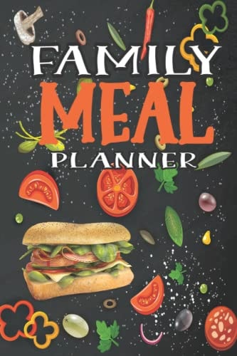 Family Meal Planner: 52 Week Food Planner & Grocery list Menu Food Planners Prep Book Eat Records Journal Diary Notebook Log Book