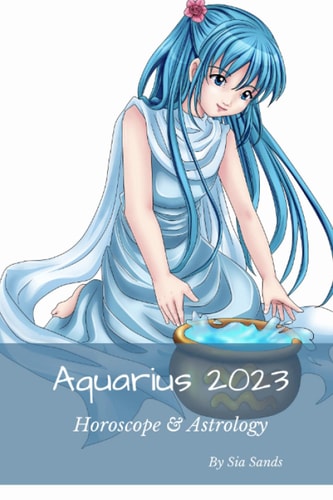 Aquarius 2023: Horoscope & Astrology