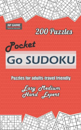 Go Sudoku: Pocket Book 200 Puzzles for Adults , Travel Friendly , 4 Levels Easy Medium Hard Expert 50 Games for each level with Solution