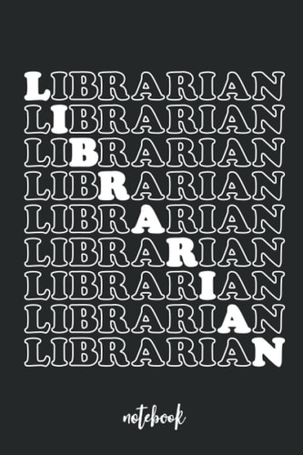 Librarian Notebook: Cute Black Lined Librarian Gifts Notebooks