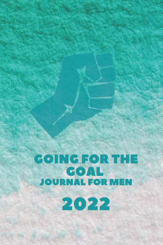 Going for the Goal: Journal for men