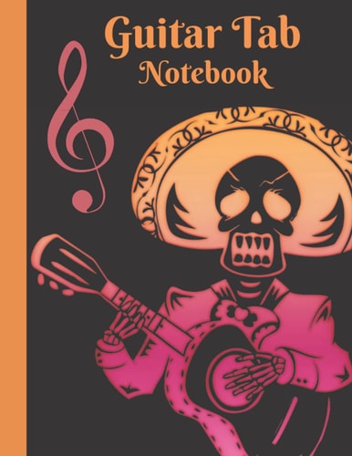 GUITAR TAB NOTEBOOK: 8.5 X 11 PAPERBACK 120 PAGES