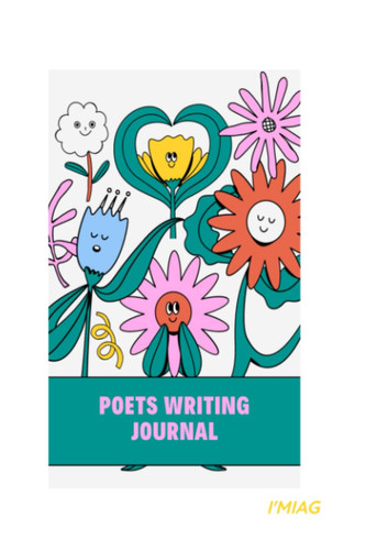 POETS WRITING JOURNAL: POETS WRITE