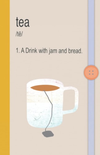 Tea A Drink with Jam and Bread: A Cute Tea Notebook/journal for Tea Lovers and Musical Fans, Holiday Gifts for Her, Anytime Gifts for her