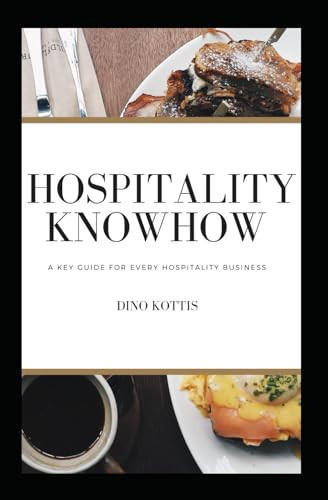 Hospitality KnowHow: A Key Guide For Every Hospitality Business