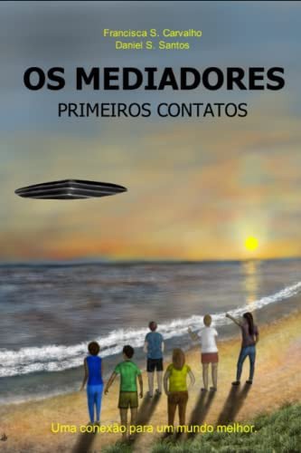 OS MEDIADORES primeiros contatos