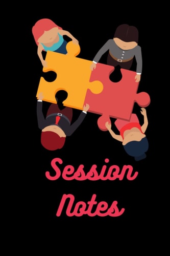 Autism Therapy Session Notes - All Together Now Paperback: ABA Therapy Speech Therapy Occupational Therapy - Session Notes - Progress Reports - BCBA SLP OT RBT