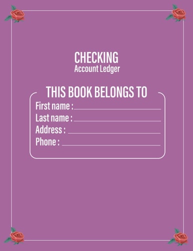Checking Account Ledger: Simple Accounting Ledger For Bookkeeping Check And Debit Card Register For Women And Girls
