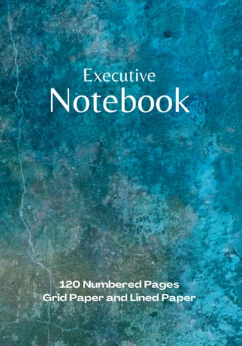 Executive Notebook: Project Workbook with 120 Numbered Pages 5 x 5 Grid Paper and Lined Paper | 7" x 10" Executive Size | PLUS Contacts Pages | For Ideas, Notes, Sketches