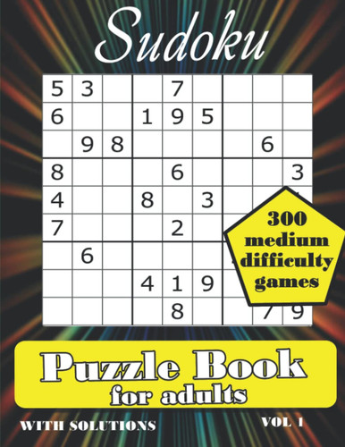 Sudoku Puzzle Book For Adults. Medium Level 300 Puzzles.