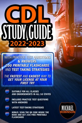 CDL Study Guide 2022-2023 The Most Up to Date Training Book to Pass the Commercial Driver's License Exam at Your First Try. Practice Test Questions, Answers, and Test Taking Strategies Included