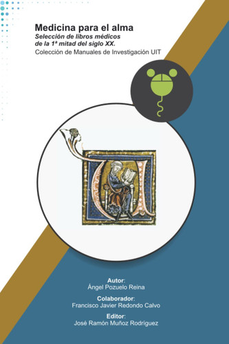 Medicina para el alma (legado bibliográfico de la 1a mitad del siglo XX en la biblioteca de la GAI-HGUCR)