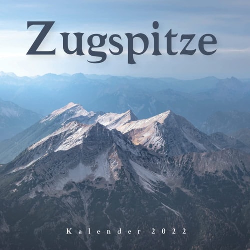 Zugspitze 2022 Kalender: Kalender 2022 für Tierliebhaber - 8.5x8.5 inches - Geschenke für Familie und Freunde - tiere lustig (German Edition)