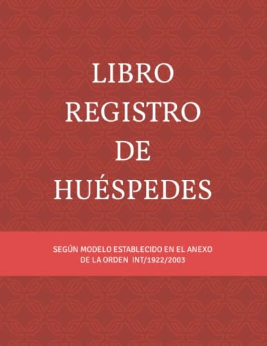 Libro Registro de Huéspedes Libro Creado para Anfitriones o Gestores de Viviendas con Fines Turísticos
