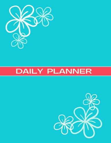 Daily Planner - Mindfulness, Gratitude, & Self-Care Journal: All in One Daily Planner, Journal and Tracker: To Do List, Appointments, Goals, ... Exercise, Meal Tracker, and So Much More!