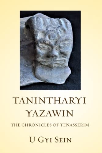 Tanintharyi Yazawin The Chronicles of Tenasserim
