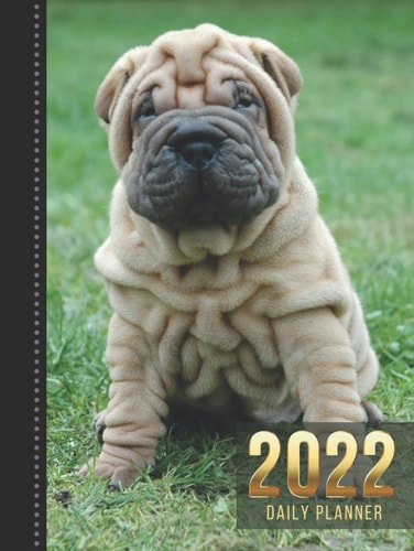 2022 Daily Planner: Hardcover / Tan Shar Pei Dog Art Photo - Animal Lover Series / One Page Per Day Diary / Large 365 Day Journal / Date Book With ... - Hourly Time Slots - Calendar / Organizer