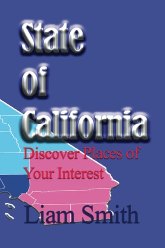 State of California: Discover Places of Your Interest