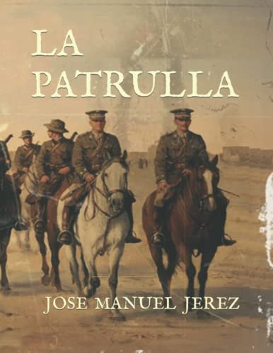 LA PATRULLA (Spanish Edition)