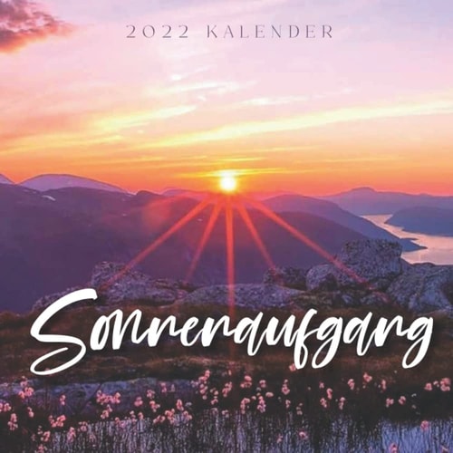 sonnenaufgang 2022 Kalender: Wandkalender 2022 für Tierliebhaber - 8.5x8.5 inches - Geschenke für Familie und Freunde - tiere lustig (German Edition)