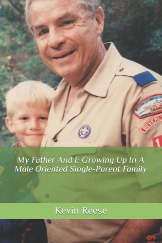 My Father And I: Growing Up In A Male Oriented Single-Parent Family
