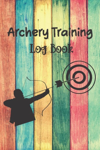 Archery Training Log Book: Colorful Wood Background Archery Score Sheet Notebook
