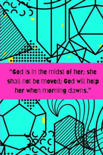 NOTEBOOK: Blank Lined Journal Inspirational Psalm 46:5 (Design #8)