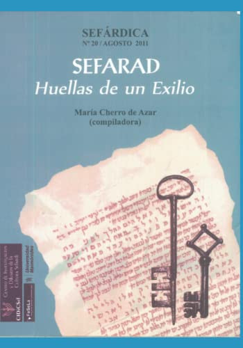 Sefárdica N°20. Sefarad: Huellas de un exilio (Spanish Edition)