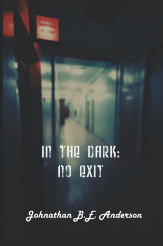 In The Dark: No Exit