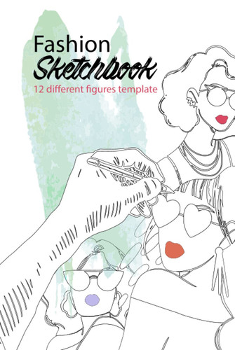 fashion sketchbook: 12 different figure template