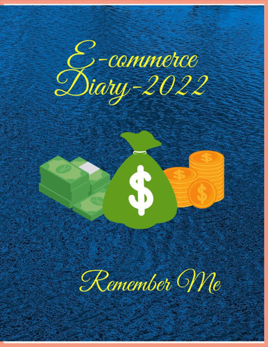 E-commerce Diary-2022, E-commerce planner, ecommerce category planner, diary 2022 daily, diary 2022 amazon, diary 2022 uk, to do list: ecommerce ... do checklist, e commerce business plan sample