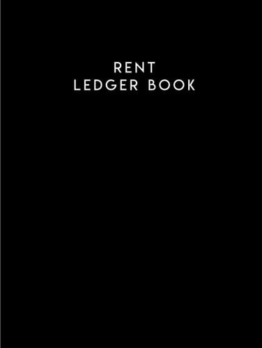 Rent Ledger Book: Rental Property Record Log Book for Tenants and Landlords.