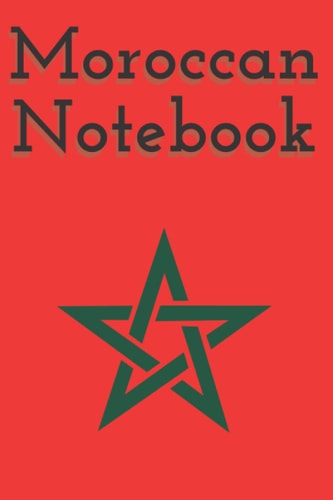 Moroccan Notebook : 6*9 inches Notebook , Perfect for office school writing & note taking.