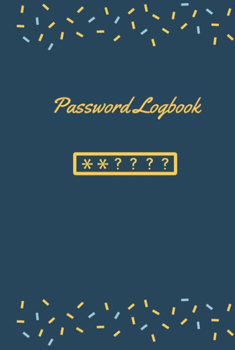 Password Logbook With Alphabetical Tabs: Hardcover Simplified Computer Website Logins Email & Essential Information Record Book To Protect Your Username and Password, 6"x9", 105Pages, White Paper