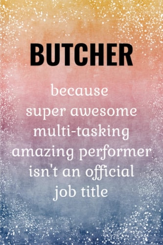 Butcher: Novelty Journal. Funny Butcher Gifts For Men.