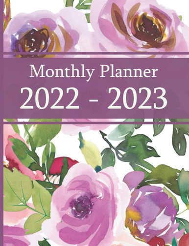 2022 - 2023 Monthly: Planner/Calendar Two Year Schedule Organizer January 2022 to December 2023 - 24 Months - Violet Floral 1 (French Edition)