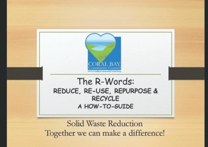 The R-Words: Reduce, Re-Use, Repurpose & Recycle: Solid Waste Reduction - Together We Can Make a Difference!
