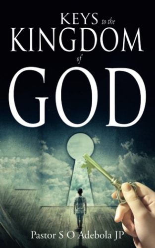 Keys to the Kingdom of God