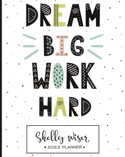 Shelly Wiser 2022 Planner Weekly and Monthly