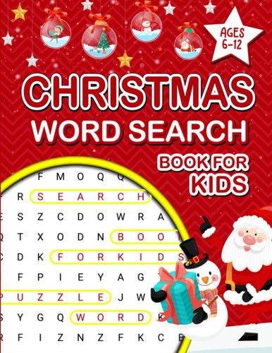 Christmas Word Search Book For Kids Ages 6-12: Large print word search puzzle book for clever kids. 700+ words for search. Unique holiday fun puzzles with solution. Xmas gift for children.